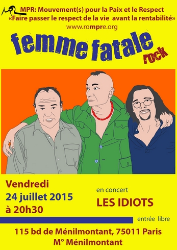 FEMME FATALE - LES IDIOTS 24 JUILLET 2015